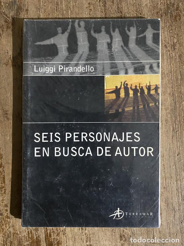 Libros de segunda mano: Seis personajes en busca de autor - Pirandello Luiggi