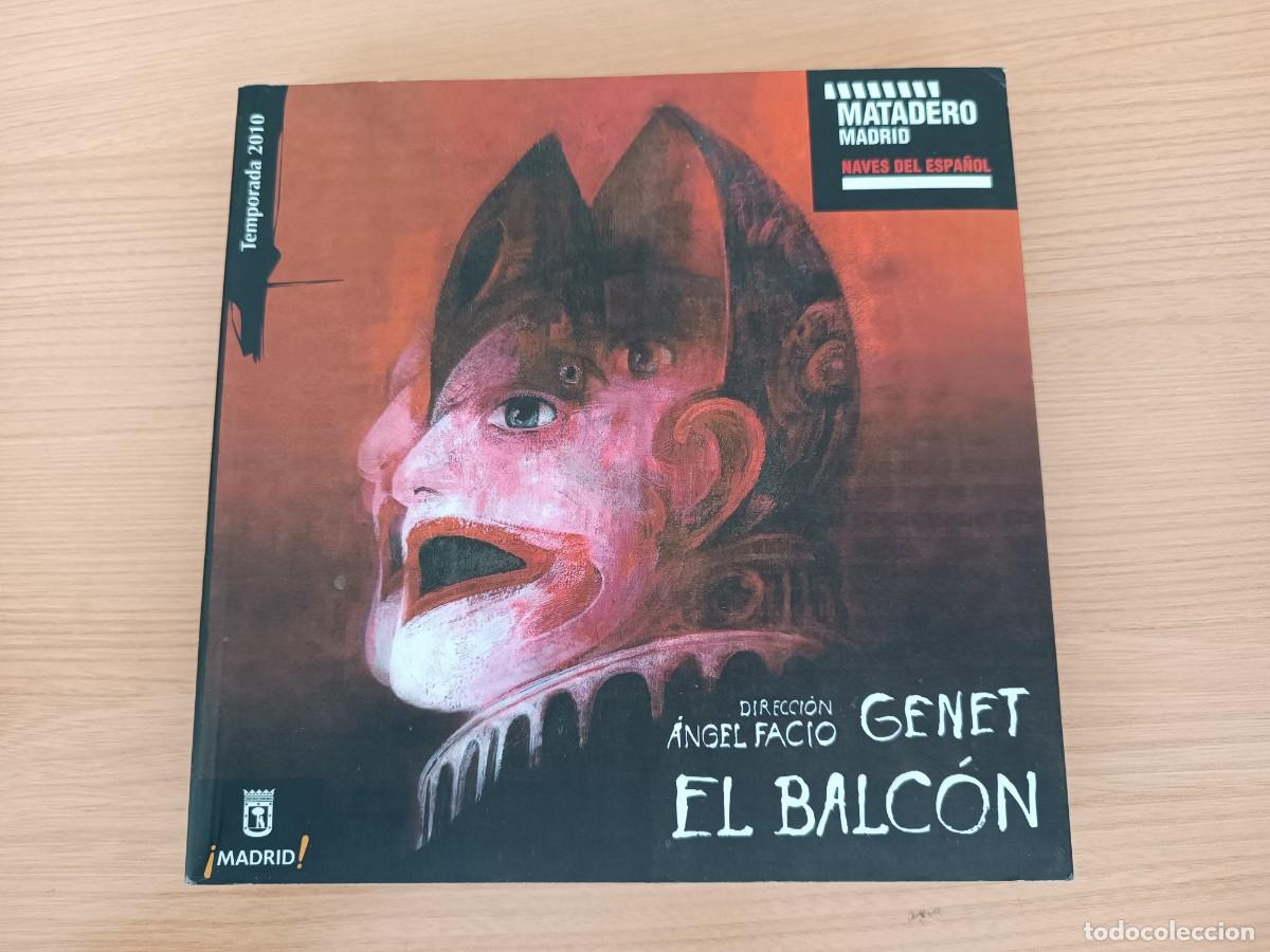 Libros de segunda mano: El balc&oacute;n - Jean Genet. Direcci&oacute;n de &Aacute;ngel Facio. Matadero