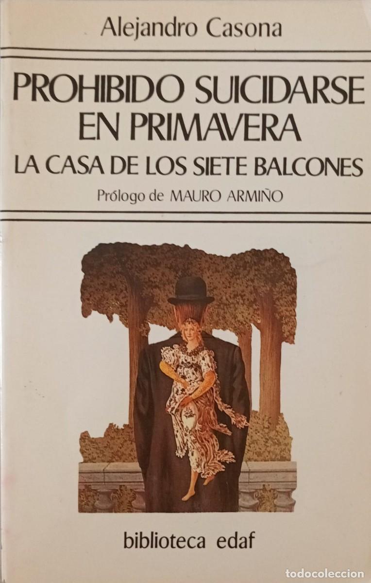 Libros de segunda mano: PROHIBIDO SUICIDARSE EN PRIMAVERA / LA CASA DE LOS SIETE BALCONES - ALEJANDRO CASONA - EDAF 1990