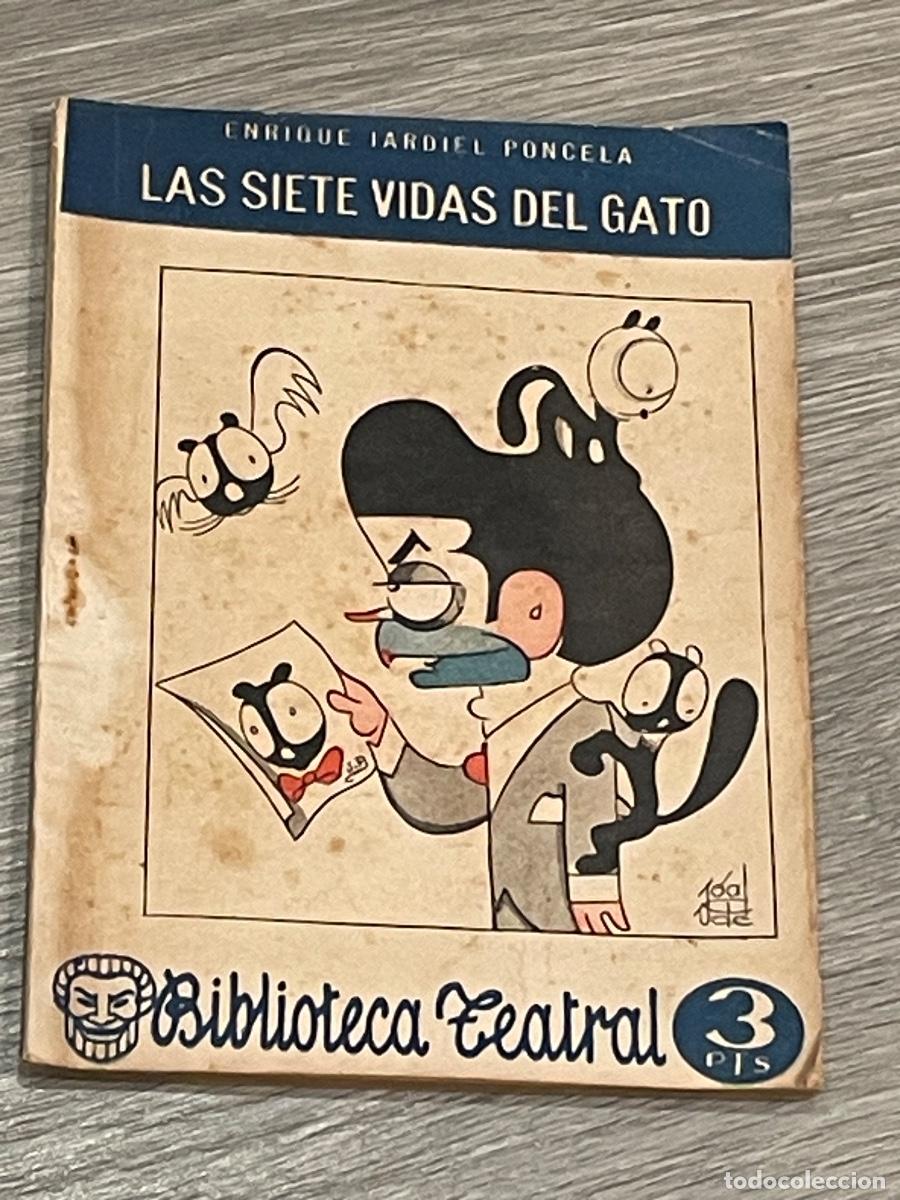 Libros de segunda mano: LAS SIETE VIDAS DEL GATO. - ENRIQUE JARDIEL PONCELA - BIB.TEATRAL 67