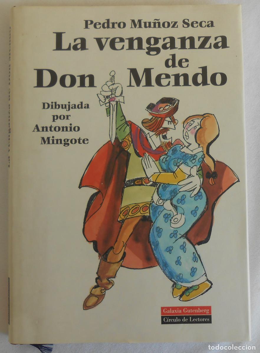 Libros de segunda mano: LA VENGANZA DE DON MENDO - PEDRO MU&Ntilde;OZ SECA ILUSTRADO POR ANTONIO MINGOTE ED. GALAXIA GUTENBERG