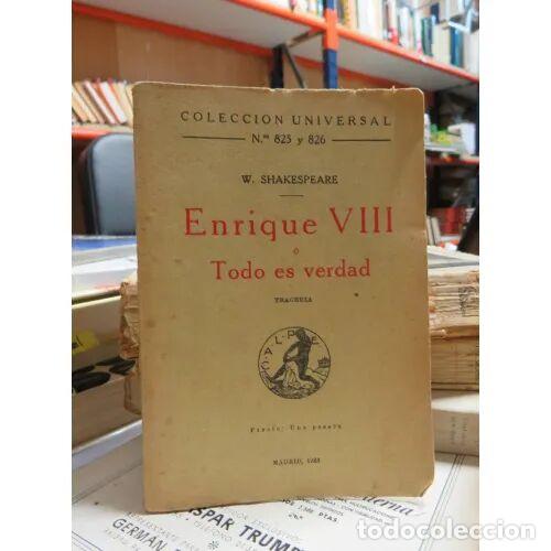 Libros de segunda mano: Enrique VIII o Todo Es Verdad - W. Shakespeare - Edici&oacute;n sin especificar