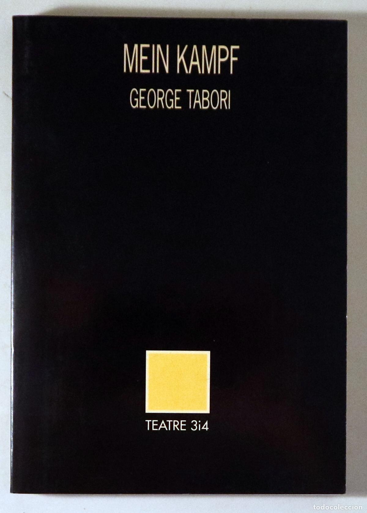 Gebrauchte B&uuml;cher: TABORI, George - MEIN KAMPF - Val&egrave;ncia 1992 - 1a edici&oacute; en catal&agrave; - Dedicat pel traductor