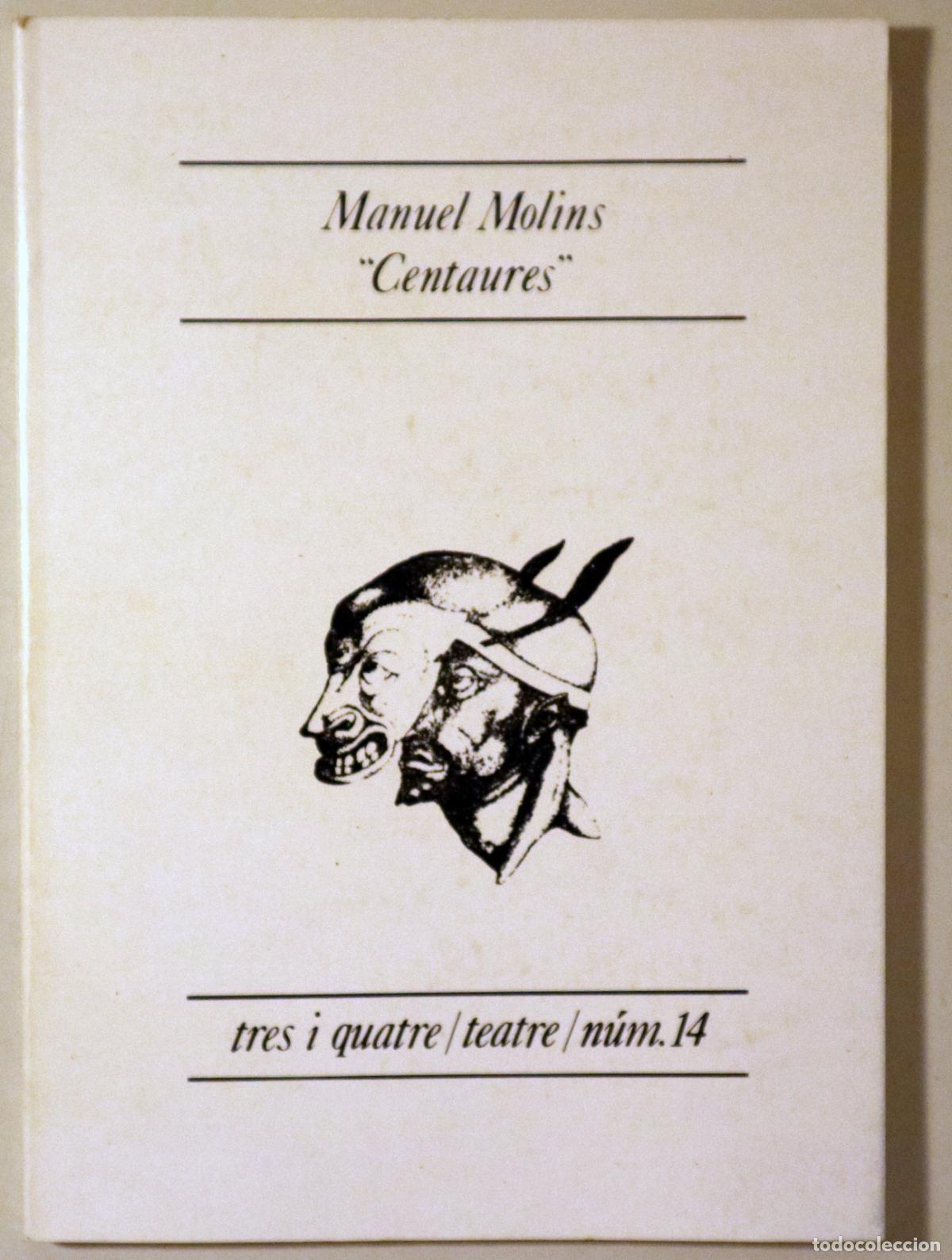 Gebrauchte B&uuml;cher: MOLINS, Manuel - CENTAURES - Val&egrave;ncia 1981