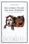 Libros de segunda mano: Las avispas. La paz. Las aves. Lis&iacute;strata. - Arist&oacute;fanes.