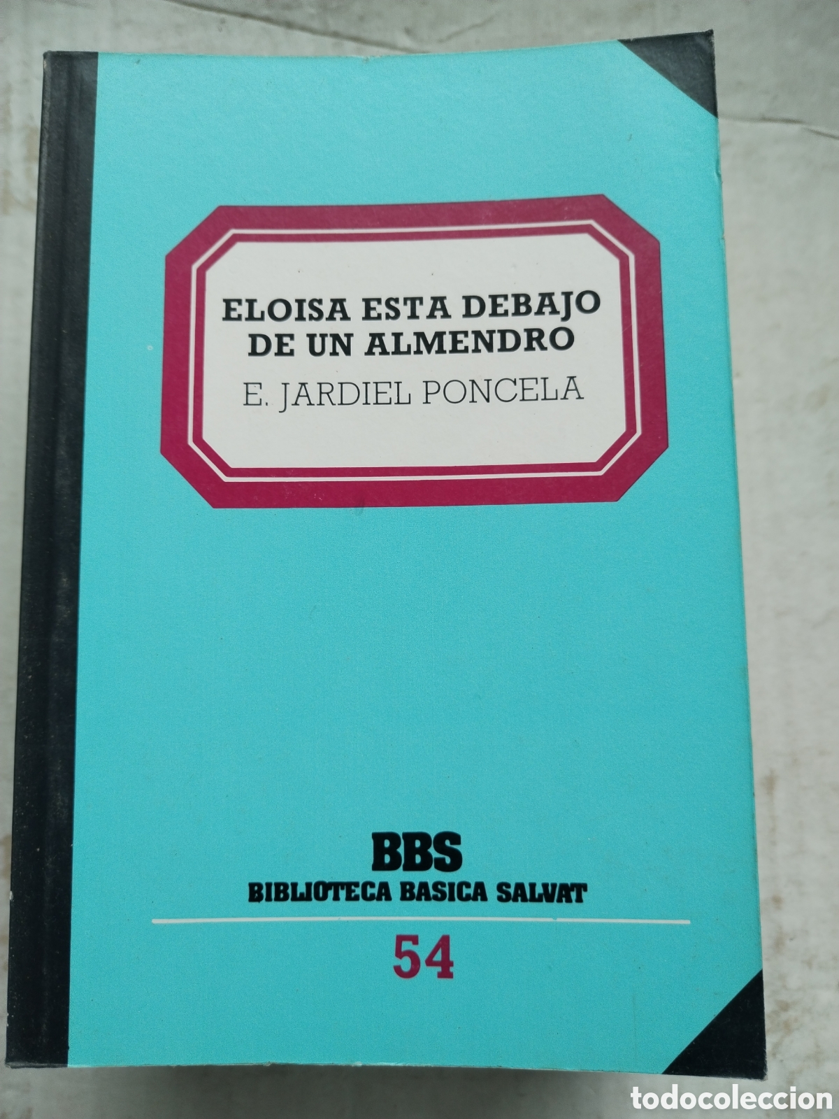 Libros de segunda mano: ELOISA ESTA DEBAJO DE UN ALMENDRO/E. JARDIEL PONCELA