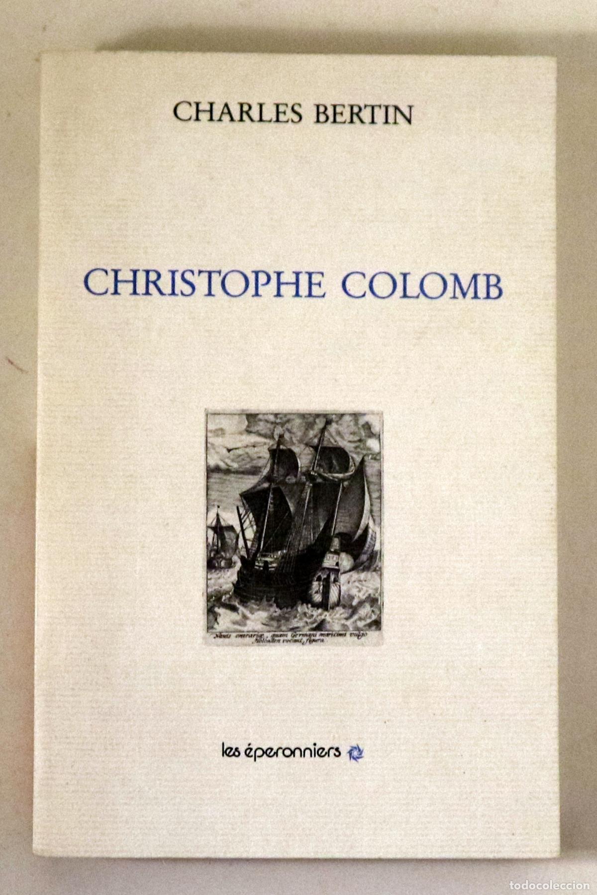 Livres d'occasion: BERTIN, Charles - CHRISTOPHE COLOMB - Bruxelles 1989 - 1&ordf; edici&oacute;n
