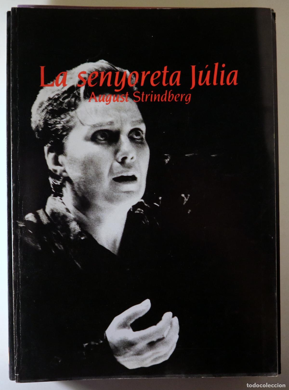 Livres d'occasion: STRINDBERG, August - PUIGSERVER, Fabi&agrave; - LA SENYORETA J&Uacute;LIA - Barcelona 1985-6 - Il&middot;lustrat - Progra