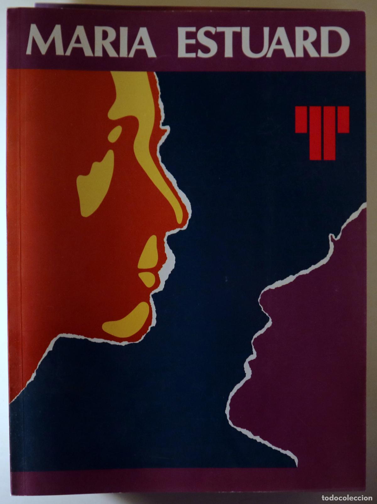 Livres d'occasion: SCHILLER - MONTANY&Egrave;S, Josep - MARIA ESTUARD - Barcelona 1990-1 - Il&middot;lustrat - Programa