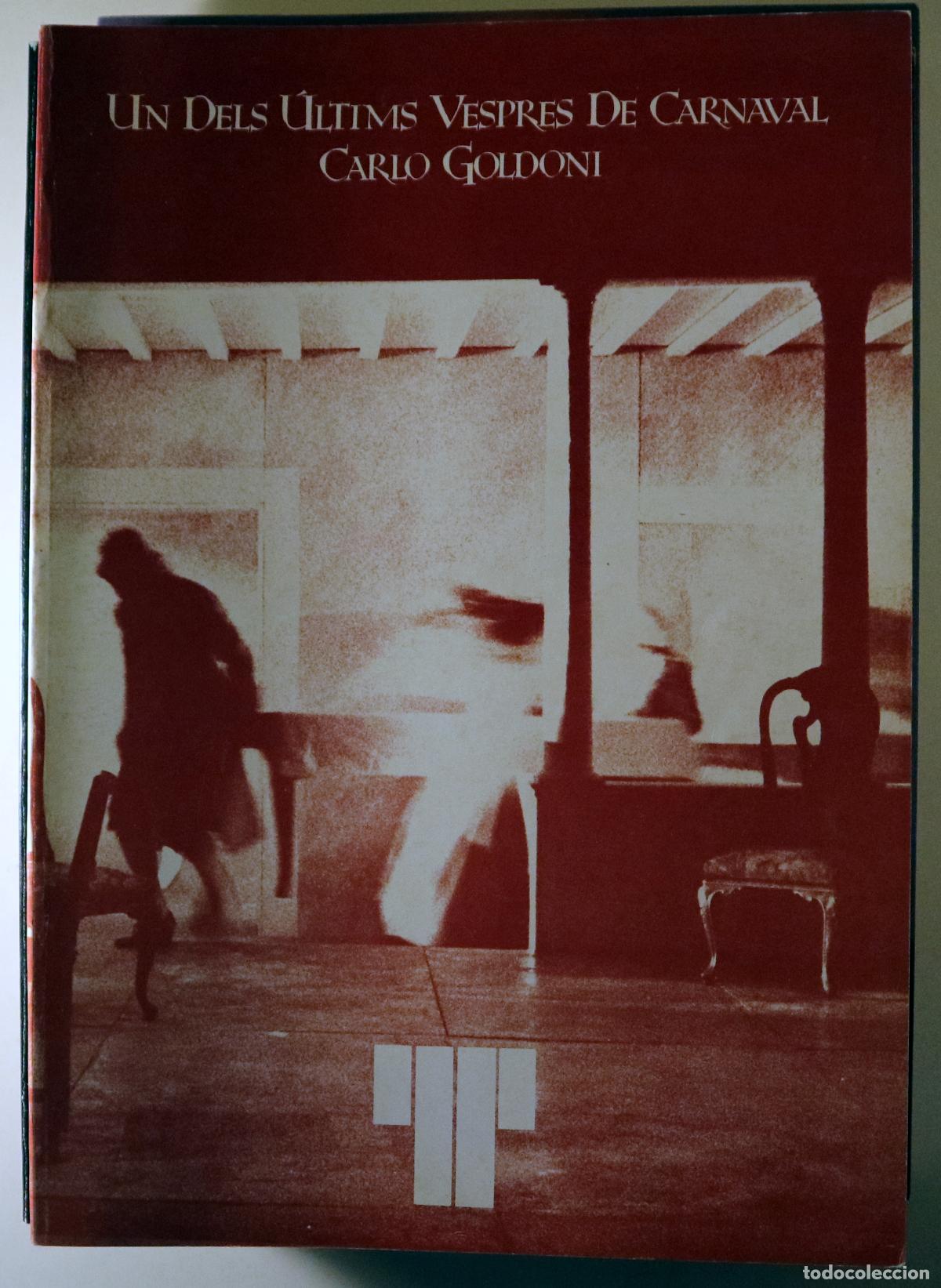 Livres d'occasion: GOLDONI, Carlo - PASQUAL, Llu&iacute;s - UN DELS &Uacute;LTIMS VESPRES DE CARNAVAL - Barcelona 1984-5 - Il&middot;lustrat