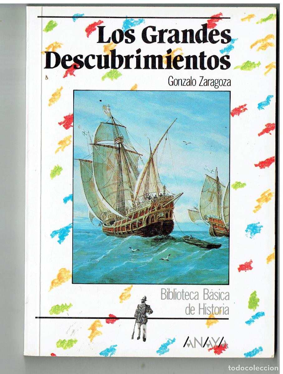 Libros de segunda mano: LOS GRANDES DESCUBRIMIENTOS. GONZALO ZARAGOZA, ANAYA 1988.(ST/PR2)