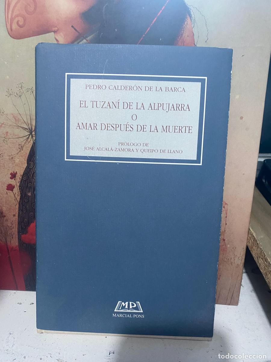 Libros de segunda mano: PEDRO CALDERON DE LA BARCA, EL TUZANI DE LA ALPUJARRA, EDT. MARCIALPONS