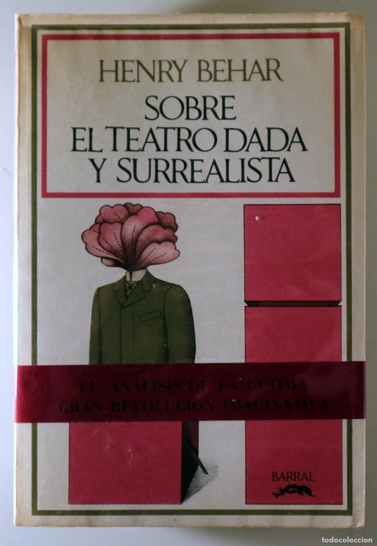 Libros de segunda mano: BEHAR, Henry - SOBRE EL TEATRO DADA Y SURREALISTA - Barcelona 1971
