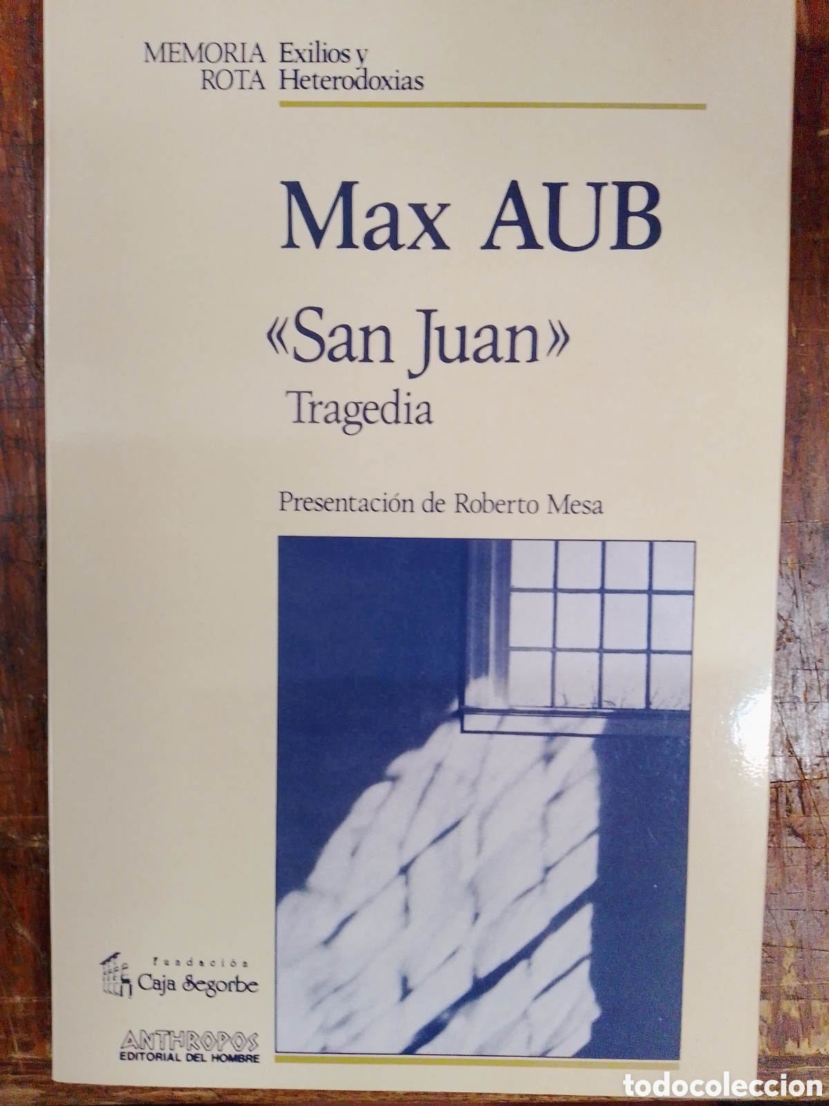 Libros de segunda mano: SAN JUAN. TRAGEDIA. AUB, MAX. ANTHROPOS. 1992