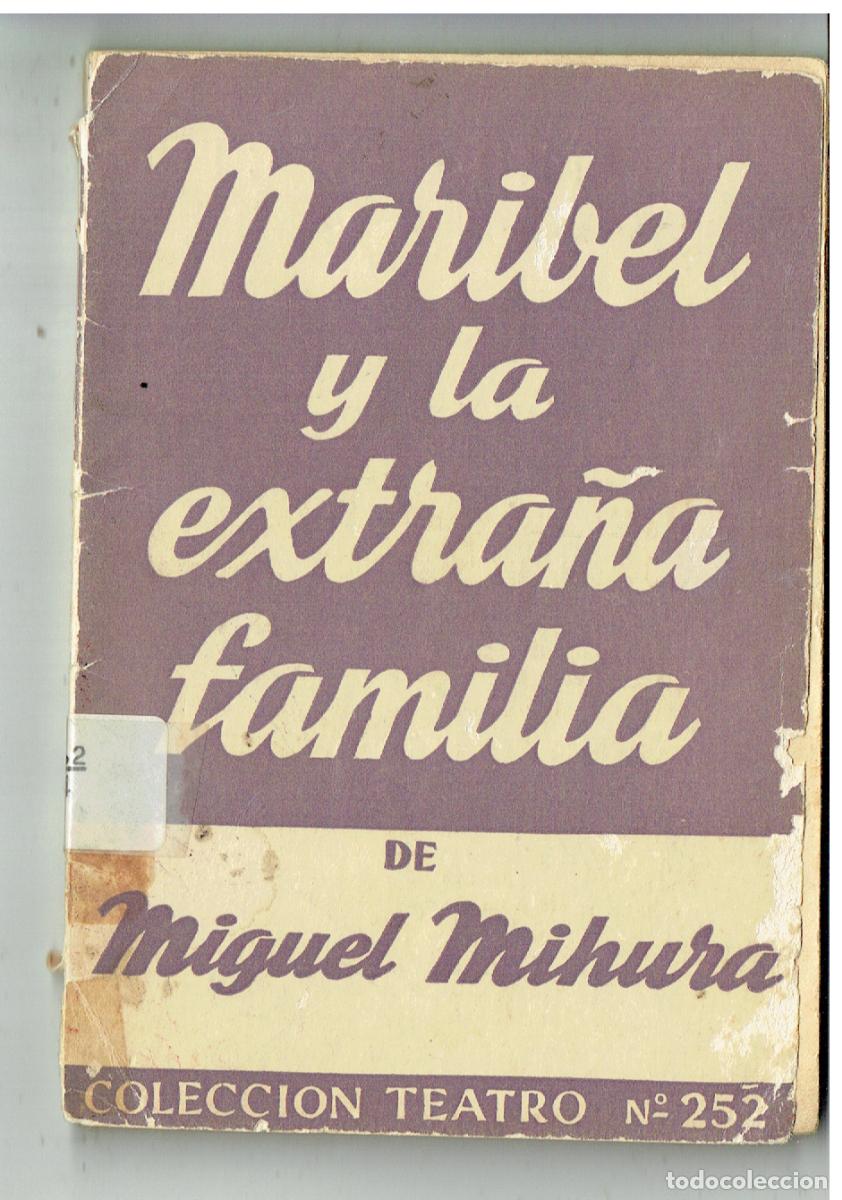 Libros de segunda mano: MARIBEL Y LA EXTRA&Ntilde;A FAMILIA. MIGUEL MIURA. TEATRO 3&ordf; EDC. 1965.(ST/PR2)