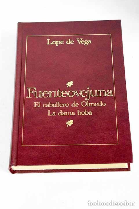 Libros de segunda mano: FUENTEOVEJUNA / EL CABALLERO DE OLMEDO / LA DAMA BOBA (LOPE DE VEGA) PRENTICE HALL - CARTONE -OFI15J