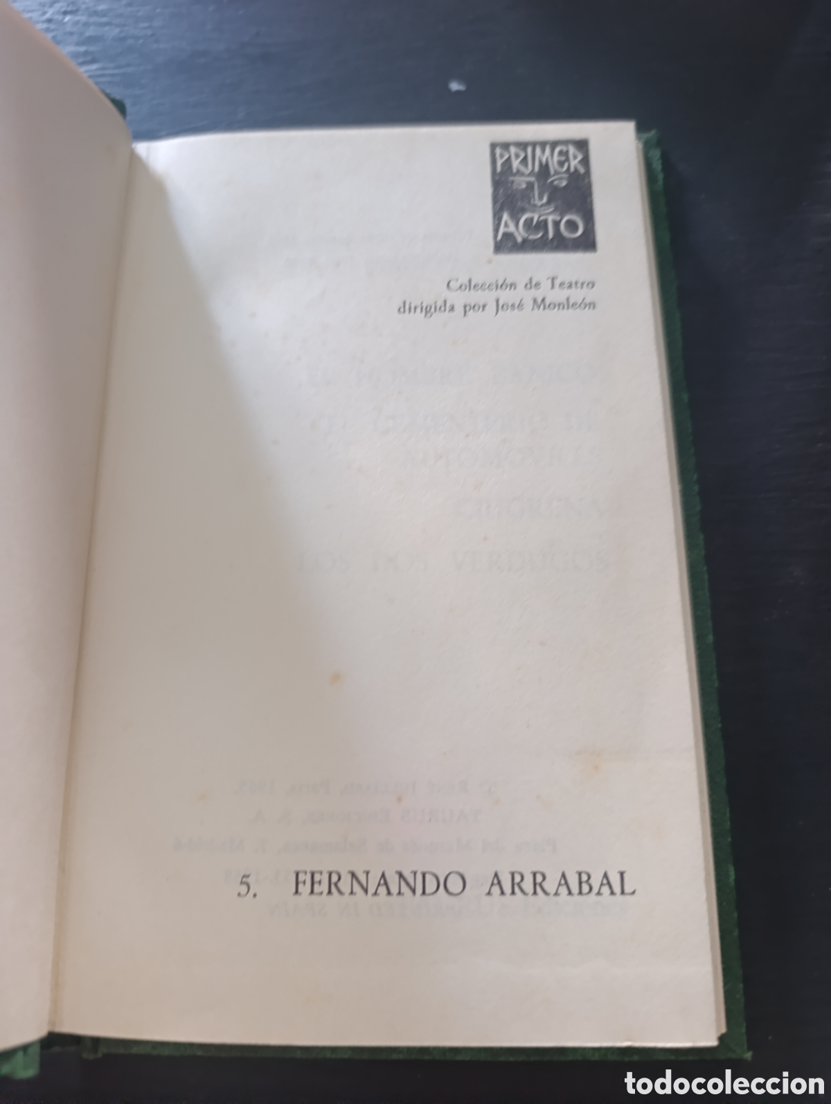 Libros de segunda mano: FERNANDO ARRABAL EL HOMBRE PANICO EL CEMENTERIO DE AUTOMOVILES CIUGRENA LOS DOS VERDUGOS