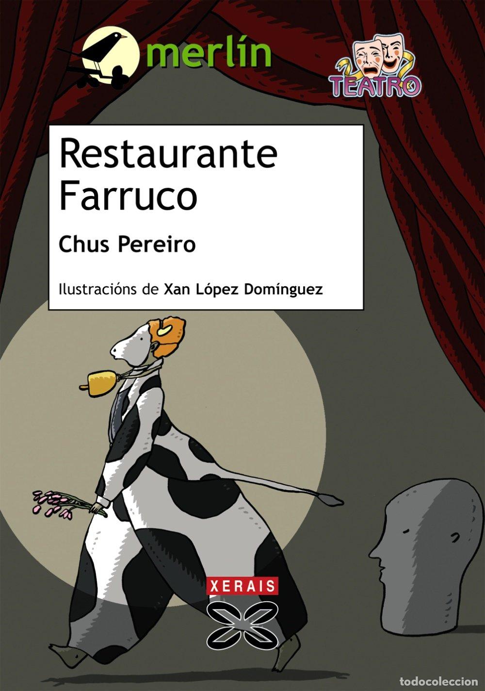 Libros de segunda mano: Restaurante Farruco - Pereiro, Chus - Edici&oacute;ns Xerais - Infantil e Xuvenil - Merl&iacute;n