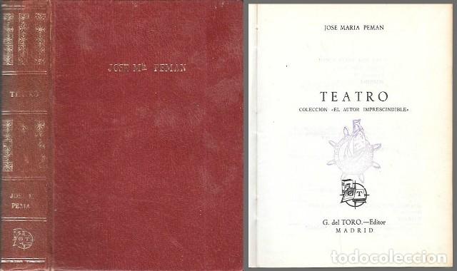 Libros de segunda mano: TEATRO - COLECCI&Oacute;N &rdquo;EL AUTOR IMPRESCINDIBLE&rdquo; - PEM&Aacute;N, JOS&Eacute; MAR&Iacute;A - A-PEMAN-345