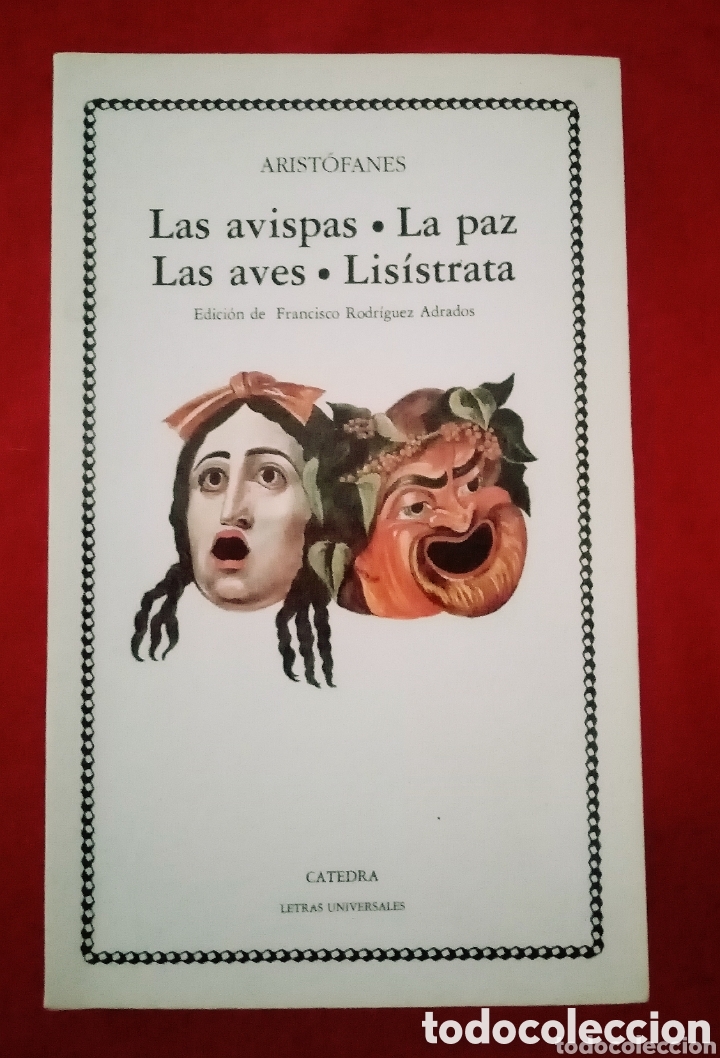 Libros de segunda mano: 2009 Libro Las avispas. La paz. Las aves. Lis&iacute;strata. Editorial C&aacute;tedra letras universales n&deg;74. 310