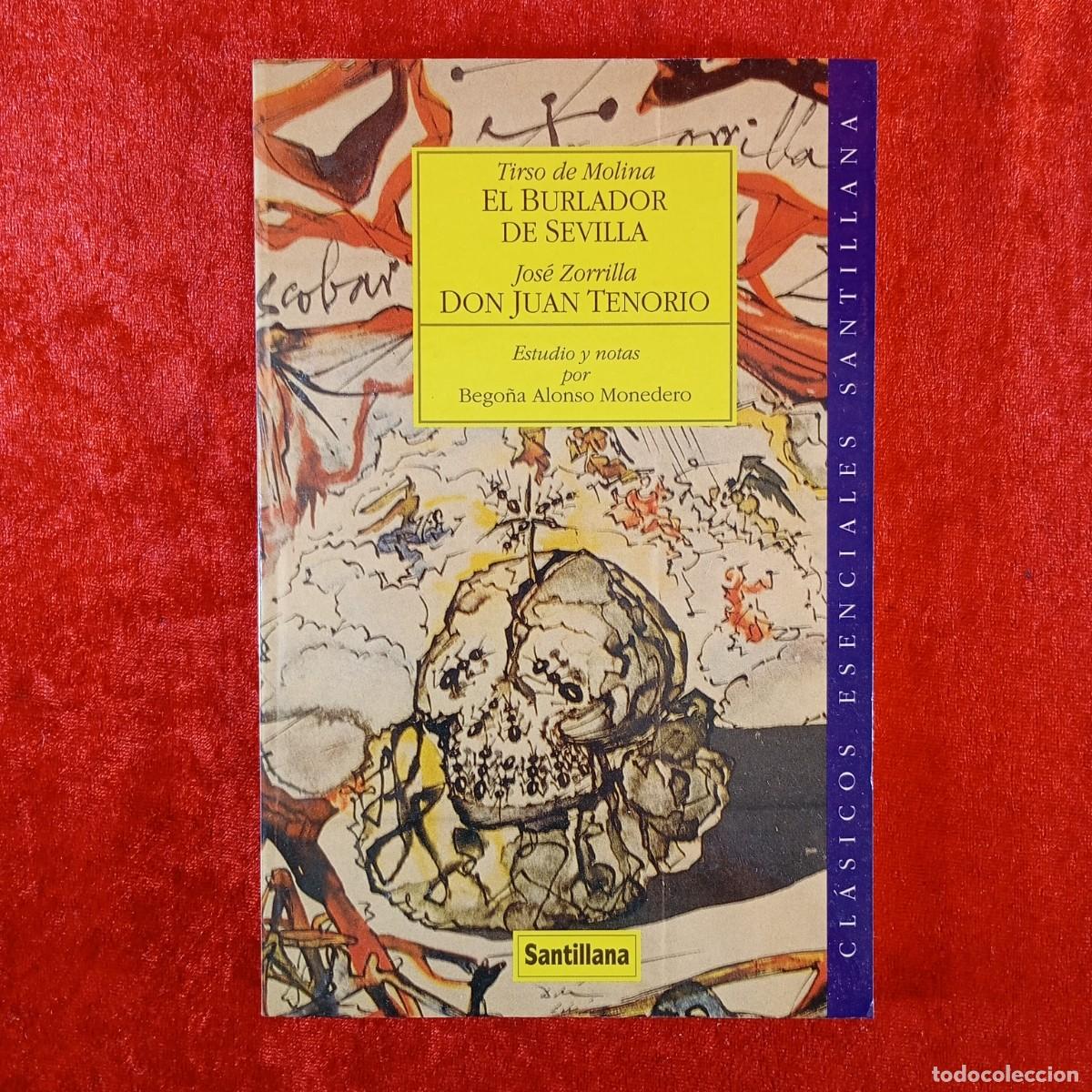 Libros de segunda mano: EL BURLADOR DE SEVILLA - TIRSO DE MOLINA - DON JUAN TENORIO - JOS&Eacute; ZORRILLA - SANTILLANA / 14