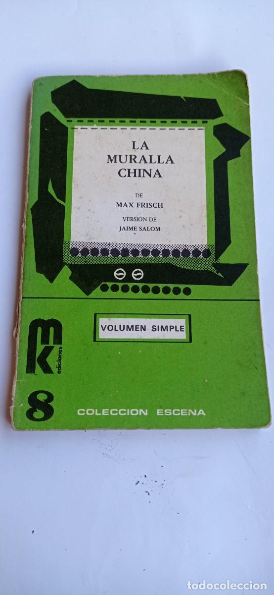 Libros de segunda mano: La muralla china. Max Frisch. Colecci&oacute;n Escena. 1975