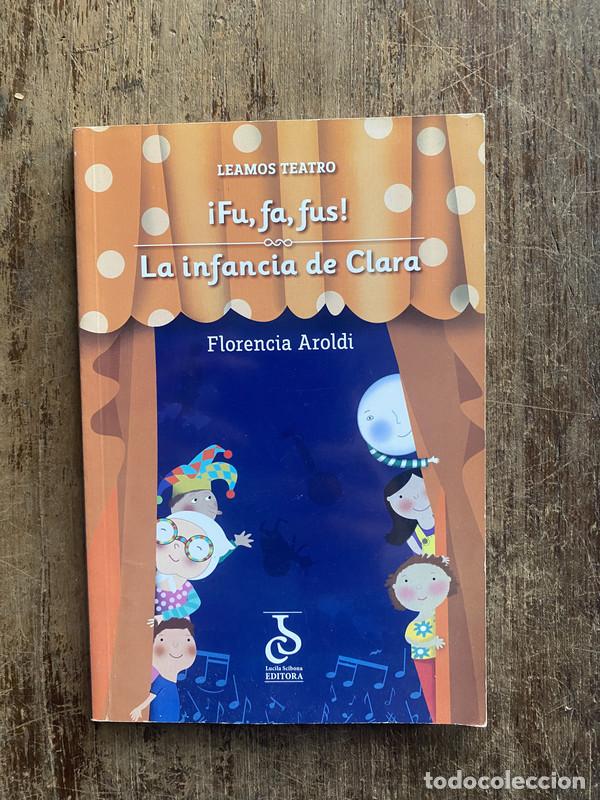 Libros de segunda mano: Fu, fa, fus! / La infancia de Clara - Aroldi, Florencia