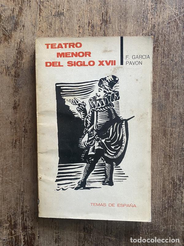 Libros de segunda mano: Teatro Menor del Siglo XVII - Garcia Pavon, F.