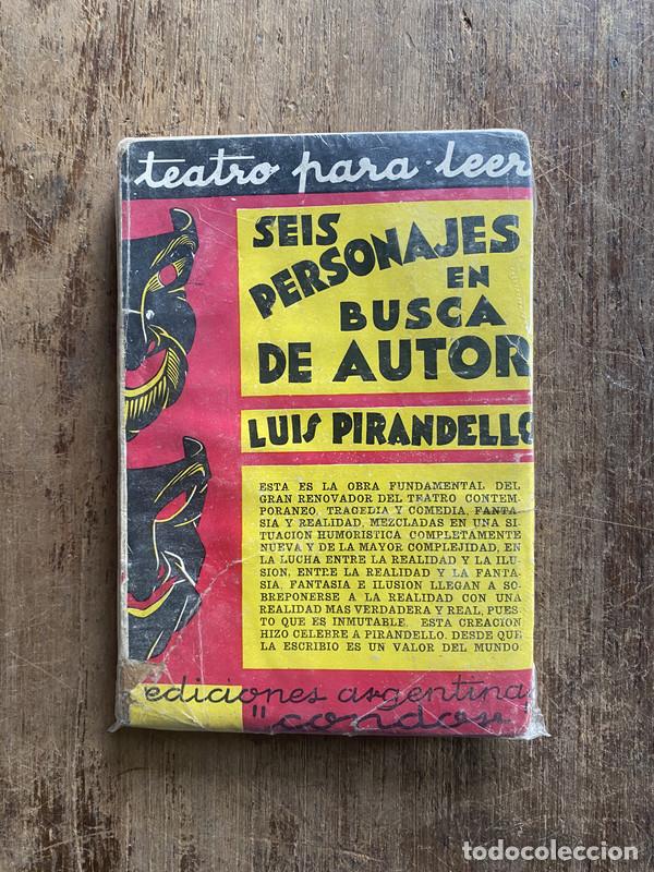 Libros de segunda mano: Seis personajes en busca de autor - Pirandello, Luis