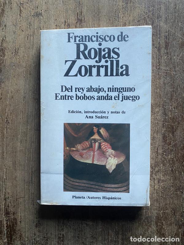 Libros de segunda mano: Del rey abajo, ninguno / Entre bobos anda el juego - Rojas Zorrilla, Francisco de
