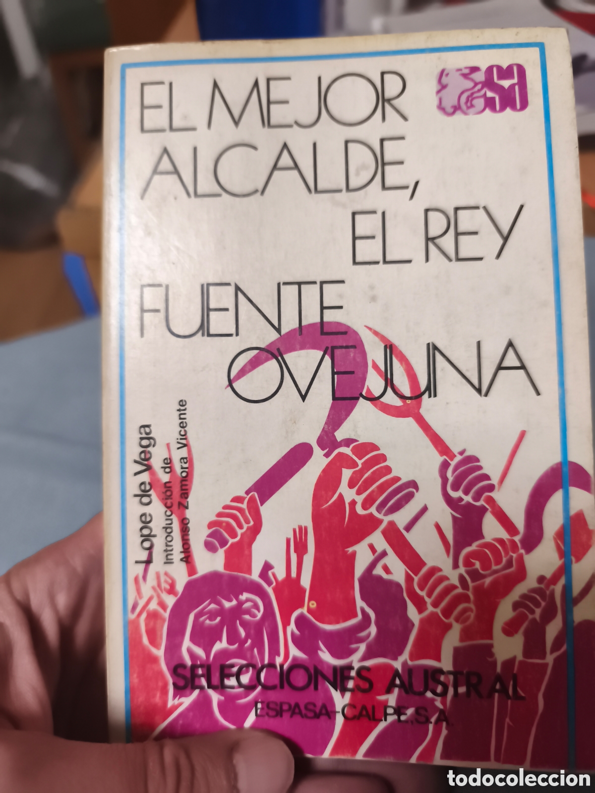 Libros de segunda mano: El mejor alcalde el rey Fuenteovejuna L&oacute;pez de Vega