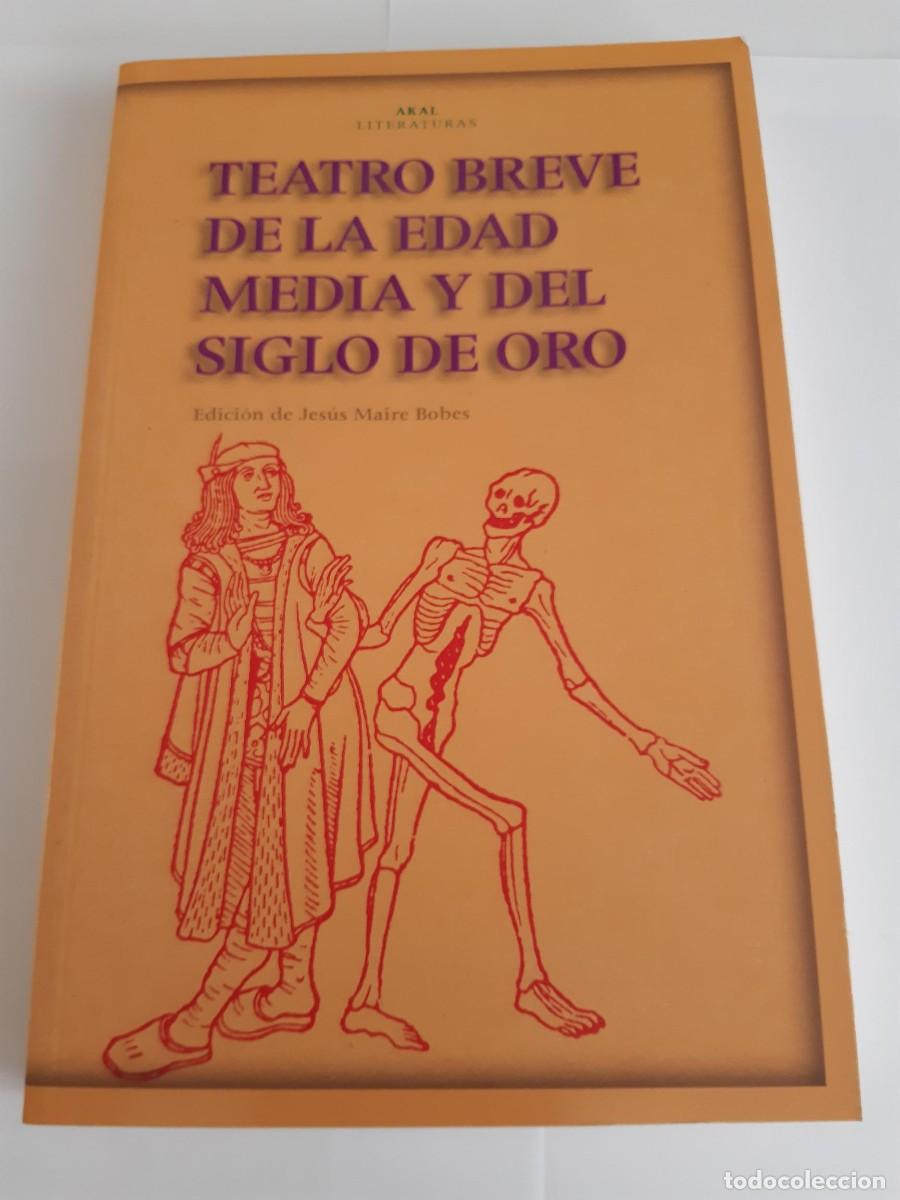 Libros de segunda mano: TEATRO BREVE DE LA EDAD MEDIA Y DEL SIGLO DE ORO - AA.VV