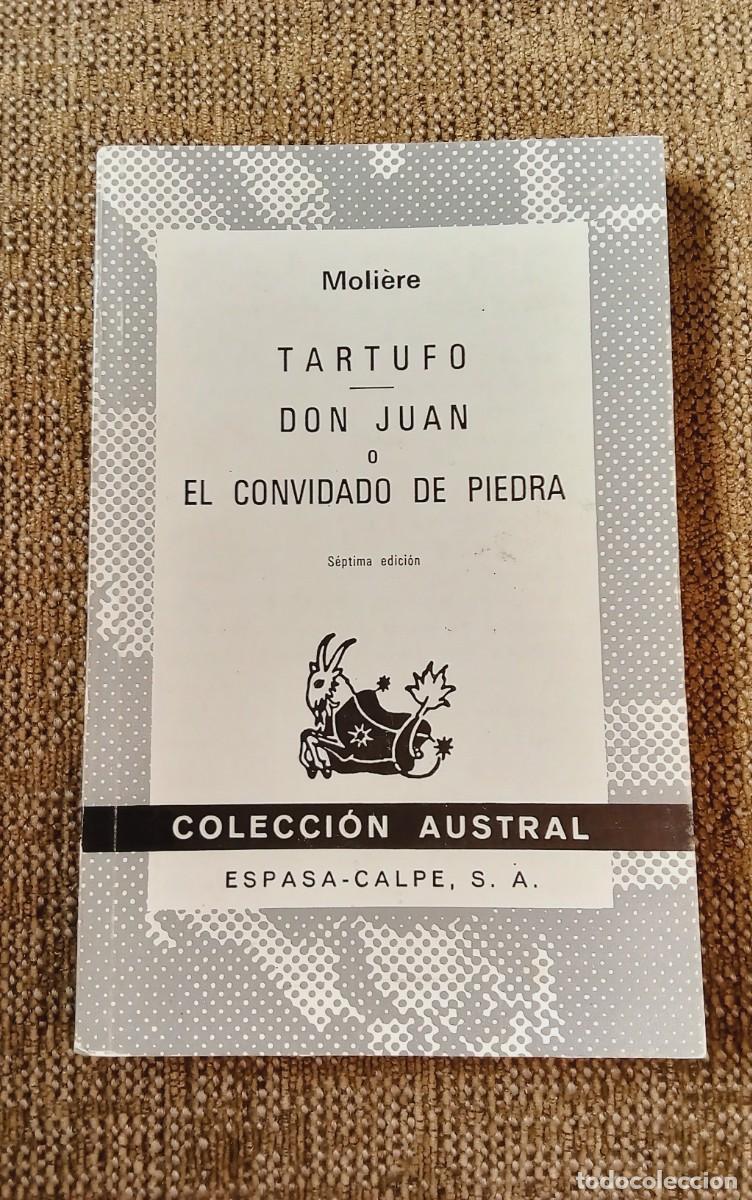 Libros de segunda mano: TARTUFO. DON JUAN O EL CONVIDADO DE PIEDRA. MOLI&Egrave;RE. COLECCI&Oacute;N AUSTRAL 948