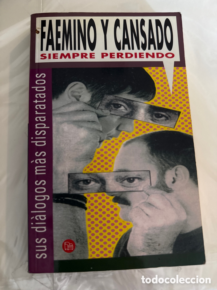 Second hand books: FAEMINO Y CANSADO Siempre perdiendo: Sus di&aacute;logos m&aacute;s disparatados