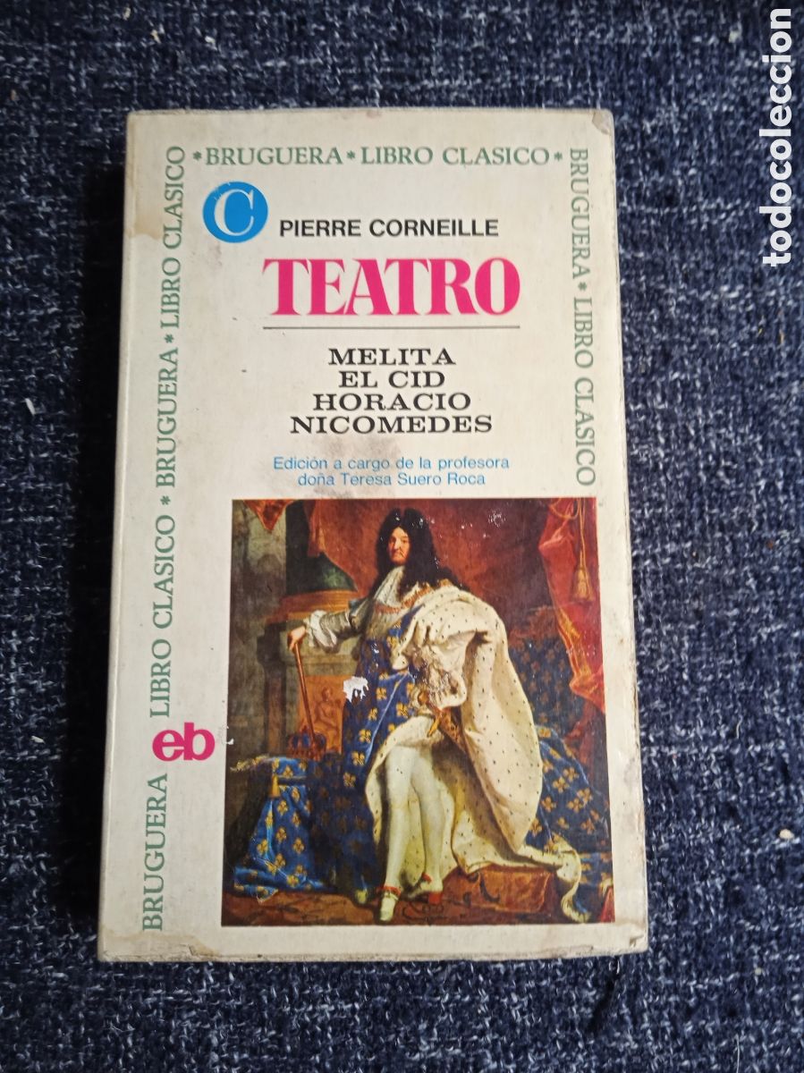 Libros de segunda mano: Teatro - Melita, El Cid, Horacio, Nicomedes / Pierre Corneille -ED. Editorial Bruguera
