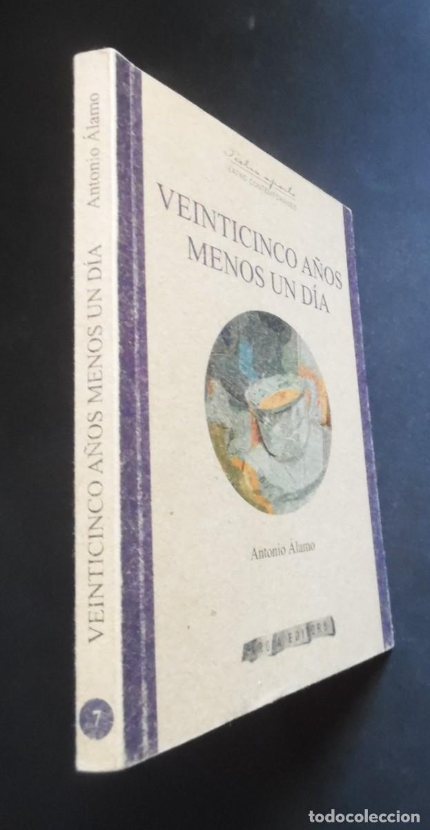 Libros de segunda mano: Veinticinco a&ntilde;os menos un d&iacute;a, una comedia teatral de Antonio &Aacute;lamo