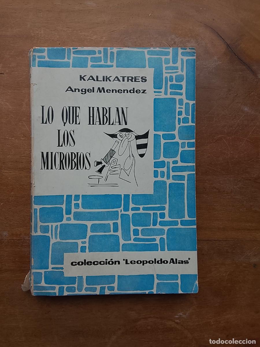 Libros de segunda mano: Lo que hablas los microbios, &Aacute;ngel Men&eacute;ndez, teatro
