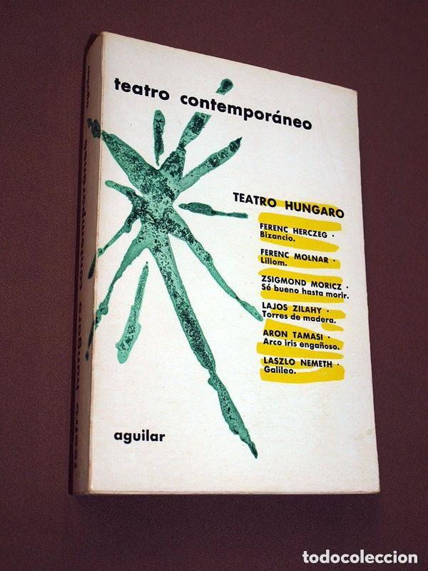 Libros de segunda mano: TEATRO CONTEMPORANEO H&Uacute;NGARO. HERCZEG. MOLNAR. MORICZ. ZILAHY. TAMASI. NEMETH. AGUILAR, 1969 ++++