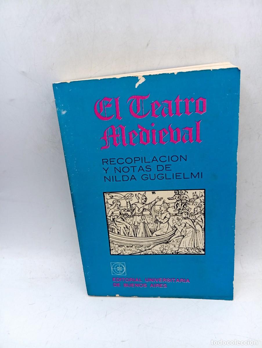 Libros de segunda mano: EL TEATRO MEDIEVAL. NILDA GUGLIELMI. 1980. PAGS : 410.
