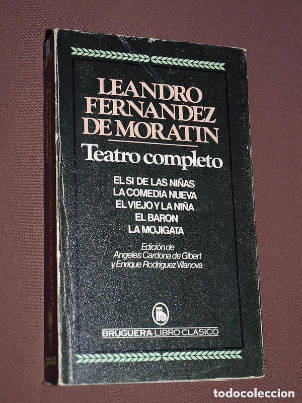 Libros de segunda mano: EL S&Iacute; DE LAS NI&Ntilde;AS. LA COMEDIA NUEVA. EL VIEJO Y LA NI&Ntilde;A. EL BAR&Oacute;N. LA MOJIGATA. MORAT&Iacute;N. 1976. VER