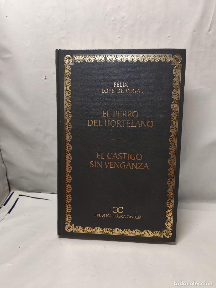 Libros de segunda mano: El perro del hortelano / El castigo sin venganza (Primera edici&oacute;n Biblioteca Cl&aacute;sica Castalia)