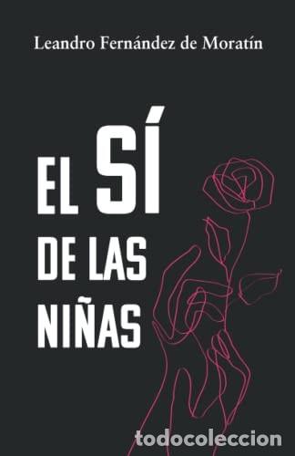 Libros de segunda mano: El S&iacute; de las Ni&ntilde;as: Edici&oacute;n para Eso y Bachillerato - Fern&aacute;ndez de Morat&iacute;n, Leandro - Letra Min&uacute;scul