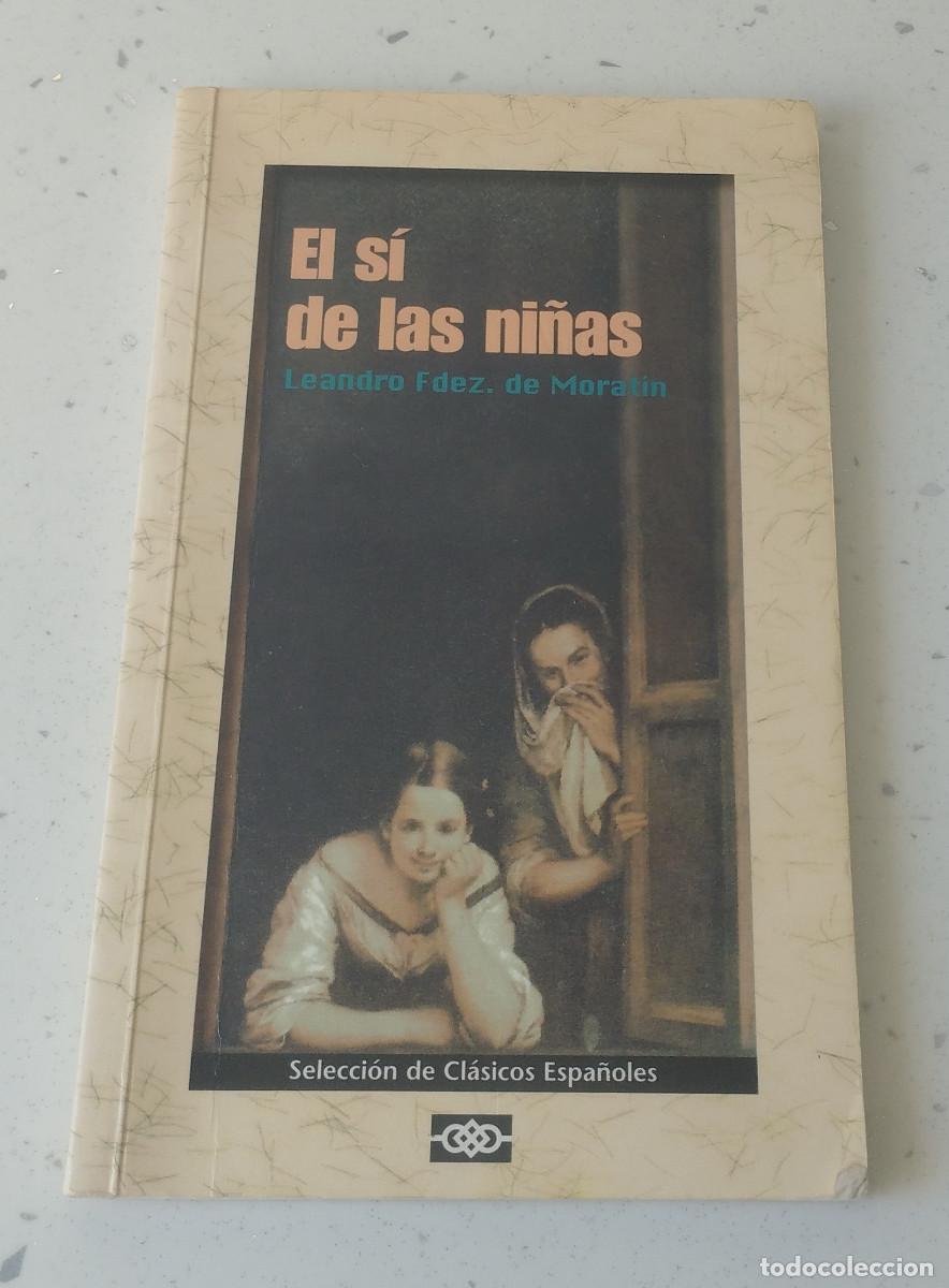 Livros em segunda m&atilde;o: EL S&Iacute; DE LAS NI&Ntilde;AS, LEANDRO FERN&Aacute;NDEZ DE MORAT&Iacute;N, SELECCION DE CL&Aacute;SICOS ESPA&Ntilde;OLES, PROMOCI&Oacute;N PRYCA
