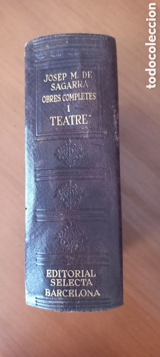 Libros de segunda mano: Josep M. de Sagarra Obres completes volum 1 Teatre Editorial Selecta 1948 1&ordf; edici&oacute;