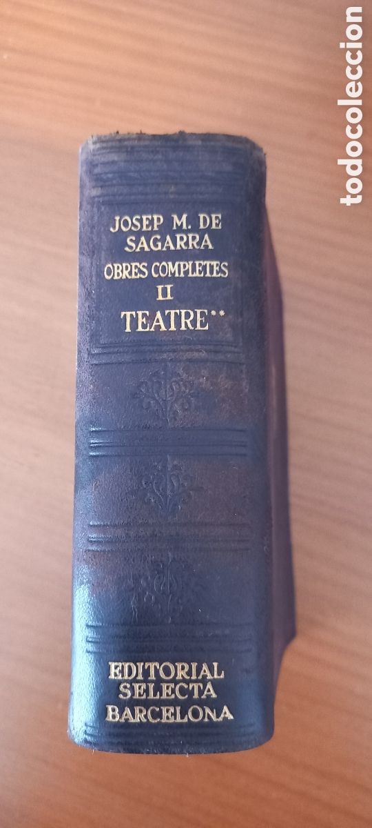 Libros de segunda mano: Josep M. de Sagarra Obres completes volum 2 Teatre Editorial Selecta 1949 1&ordf; edici&oacute;