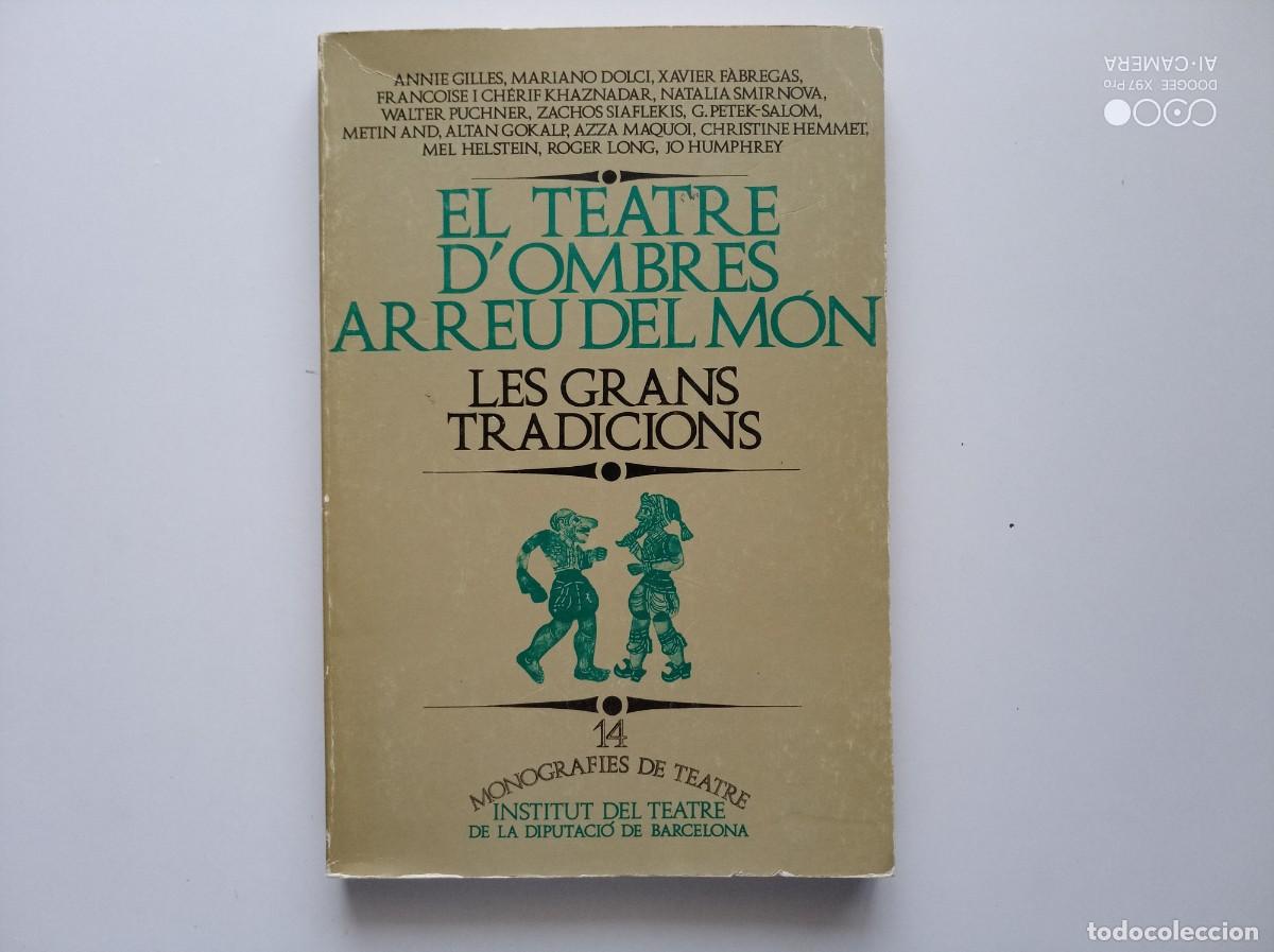 Libros de segunda mano: EL TEATRE D &acute;OMBRES ARREU DEL M&Oacute;N. LES GRANS TRADICIONS. 1984.