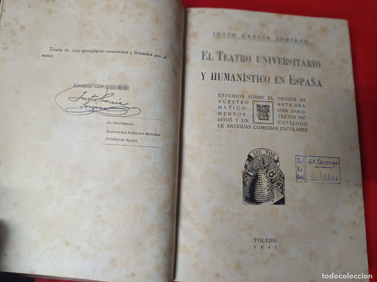 Libros de segunda mano: JUSTO GARCIA SORIANO, EL TEATRO UNIVERSITARIO Y HUMANISTICO EN ESPA&Ntilde;A, TIRADA 66/100 FIRMADO , 1945