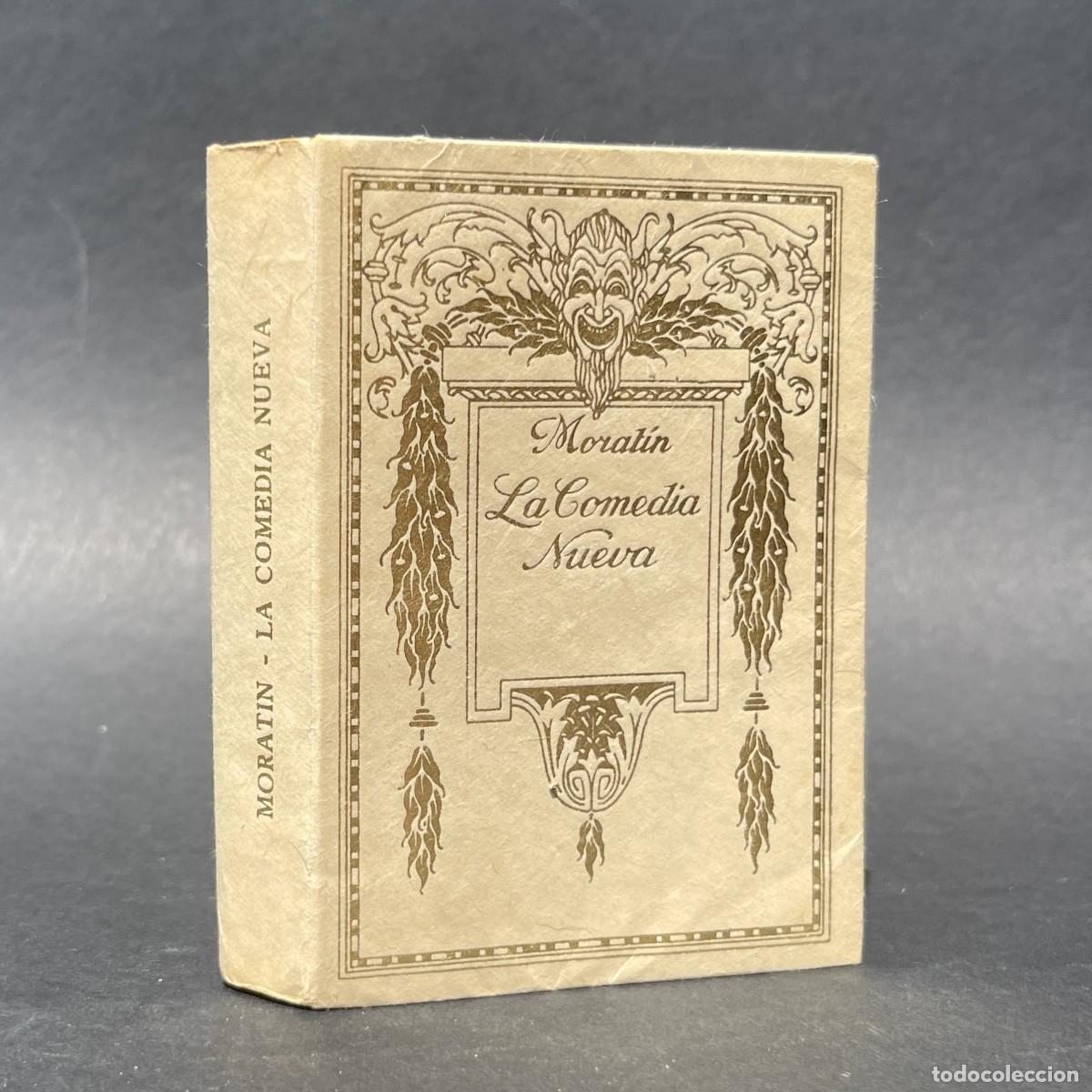 Libros de segunda mano: A&ntilde;o 1926 - La comedia nueva - Leandro Fern&aacute;ndez de Morat&iacute;n - Bibliofilia - Jos&eacute; Longoria