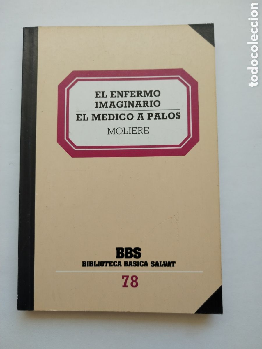 Libros de segunda mano: EL ENFERMO IMAGINARIO-EL M&Eacute;DICO A PALOS/MOLIERE