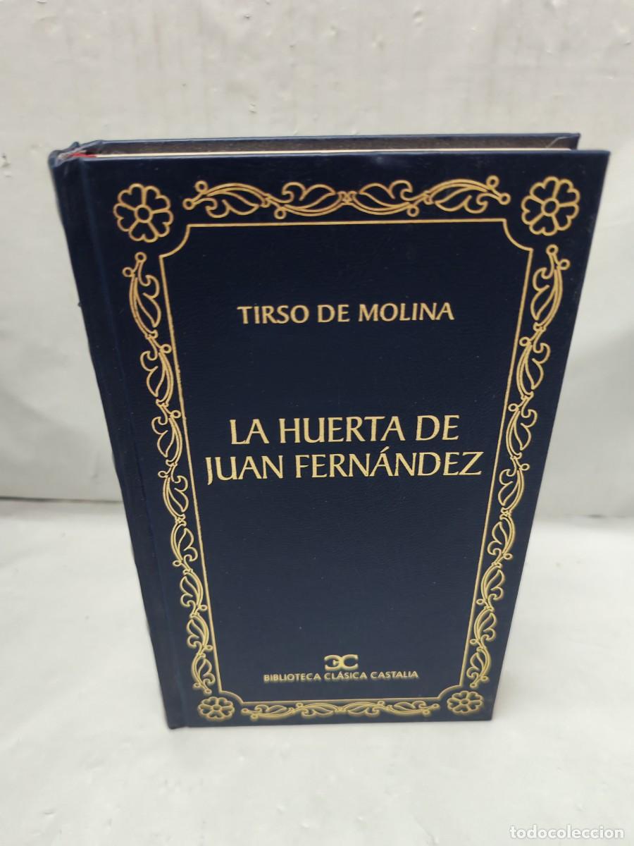 Libros de segunda mano: LA HUERTA DE JUAN FERN&Aacute;NDEZ (Primera edici&oacute;n Biblioteca Cl&aacute;sica Castalia, Tapa Dura)